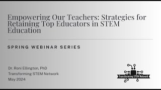 Webinar | Strategies for Retaining Top Educators in STEM Education Profile