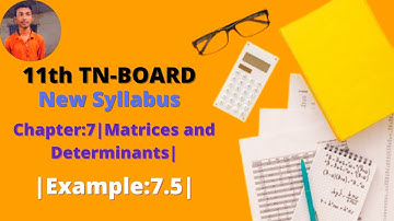 Example7.5 |chapter 7 -Matrices and Determinants |11 th maths in tamil |TN new syllabus|MonishMaths|