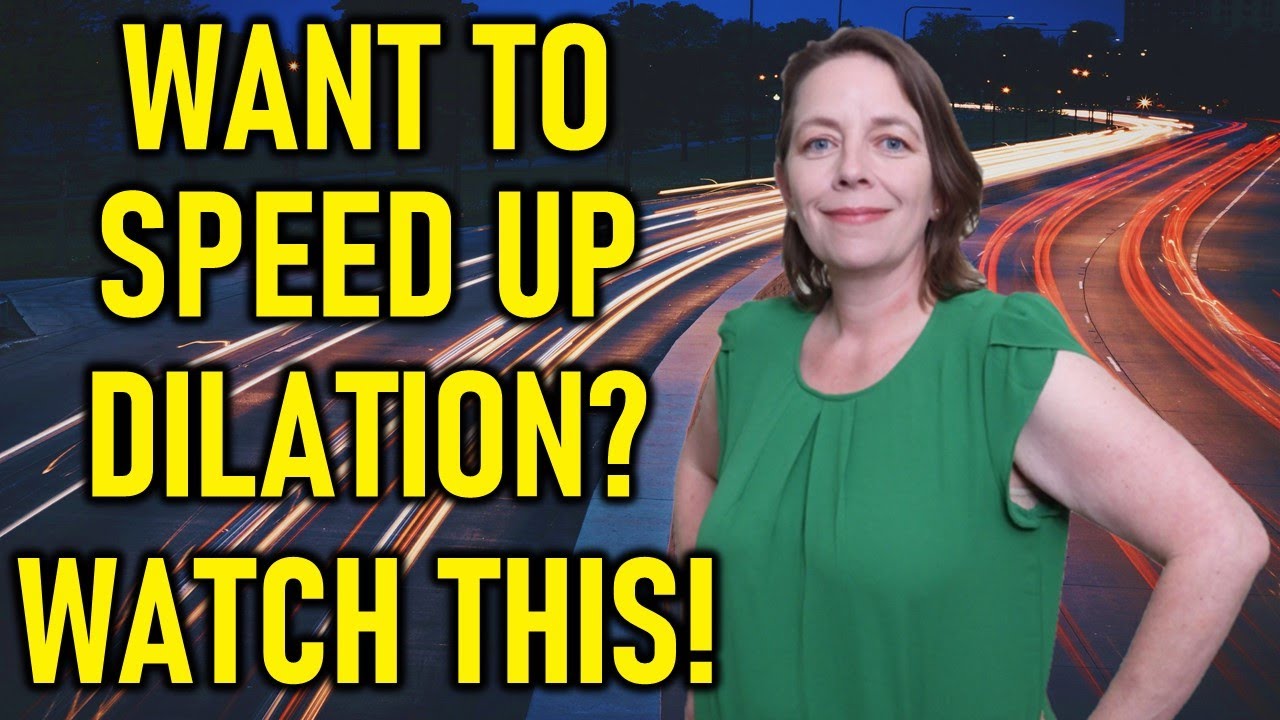 Speeding up Labour Accelerate Dilation Of The Cervix During Labor