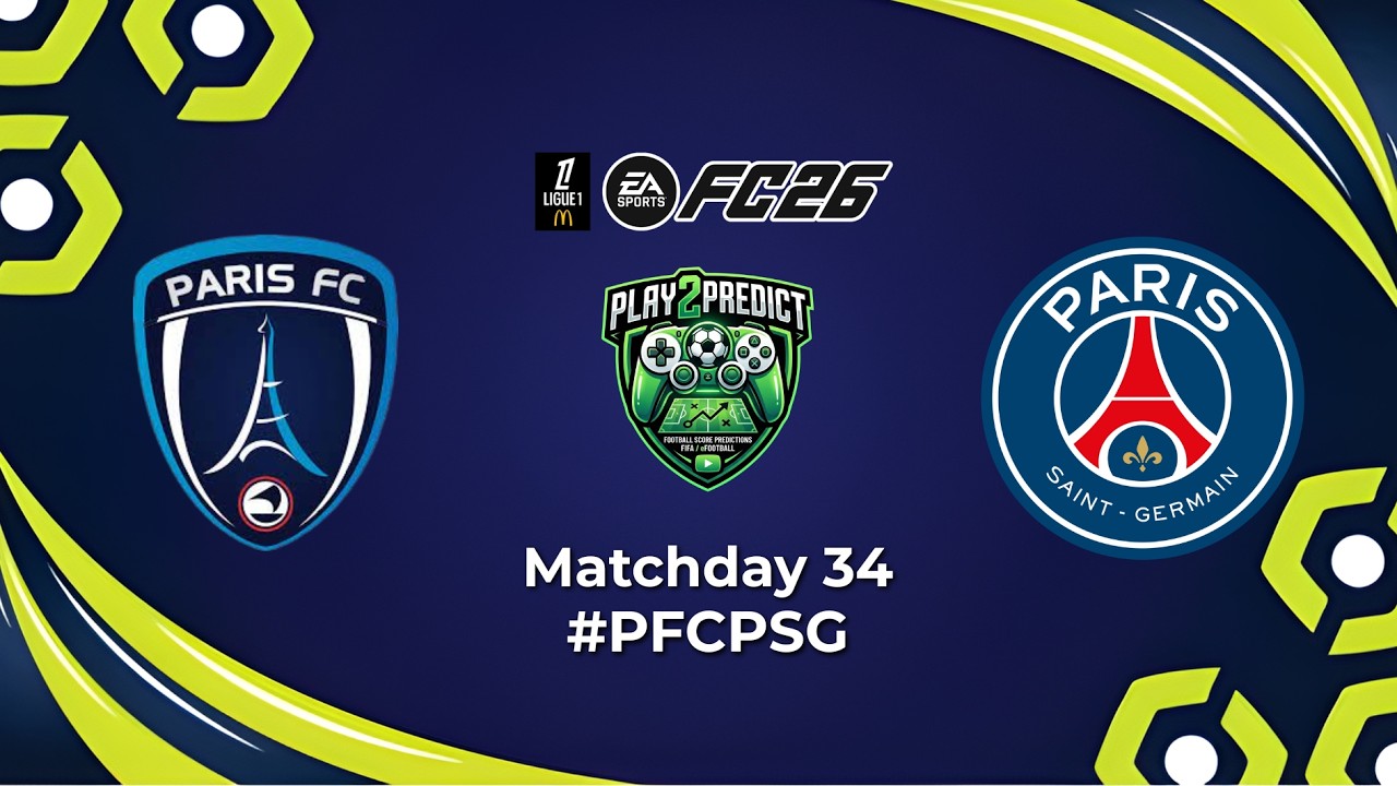 LIGUE 1] PARIS FC vs PARIS SAINT-GERMAIN – ROUND 34 2025/26 - YouTube