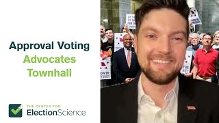 Approval Voting Advocates Town Hall