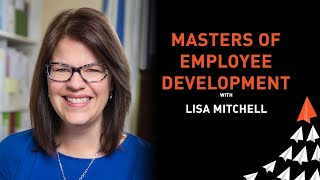 The Best Employee Development Strategies for Succeed With Lisa Mitchell | Advance with Mike Acker