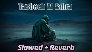 Tasbeh Al Zahra (s.a) ♪[Slowed + Reverb] | Bibi Fatima Zehra Munjat Dua - Noha 2024 | Urdu Subtitles Resimi