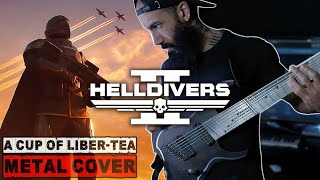 Helldivers 2 Main Theme - A Cup Of Liber-Tea | METAL COVER by Vincent Moretto