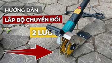 Hướng Dẫn Chi Tiết Cách Lắp Bộ Chuyển Đổi 2 Lưỡi Cho Máy Cắt Tường Boda