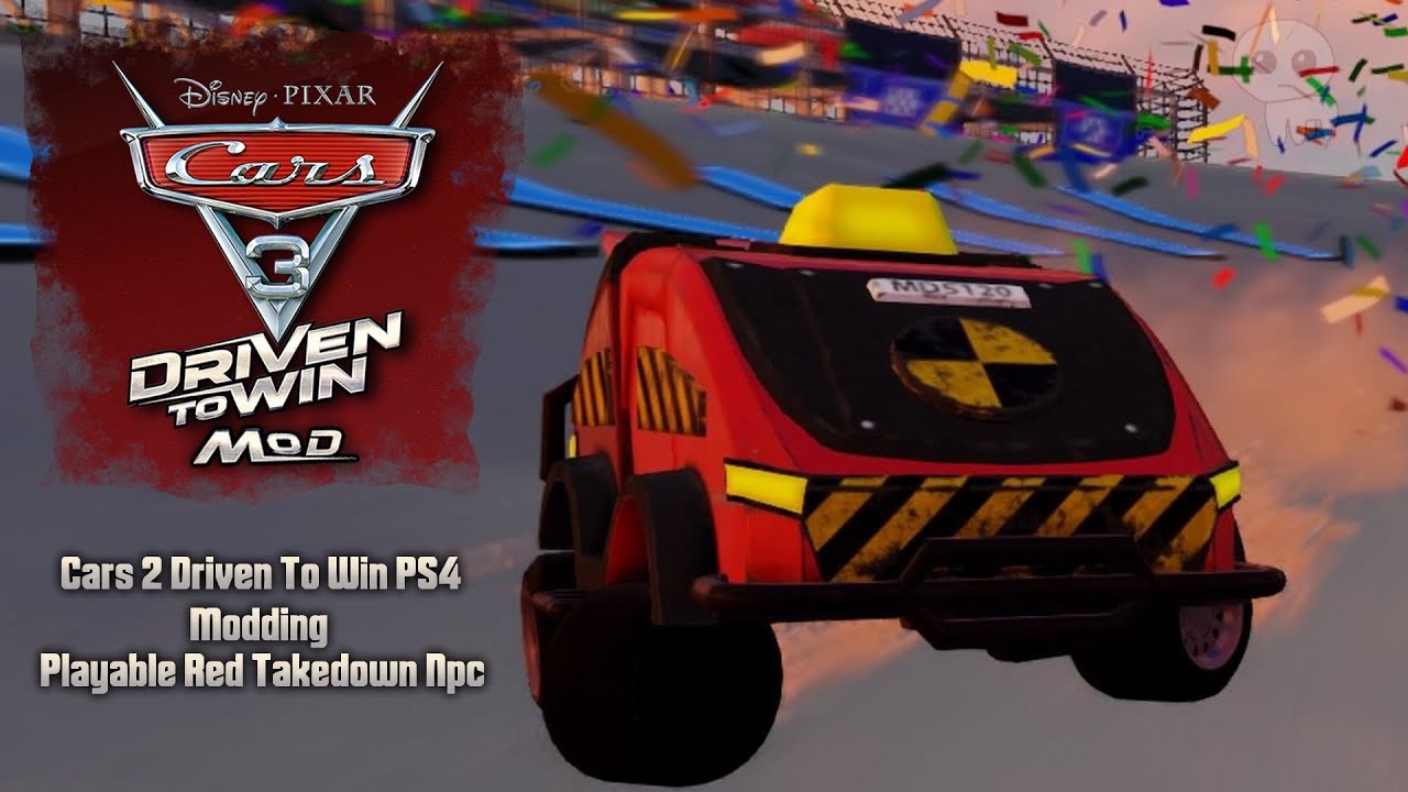 Cars 3 Driven To Win PS4 Modding - Playable Red Takedown Npc