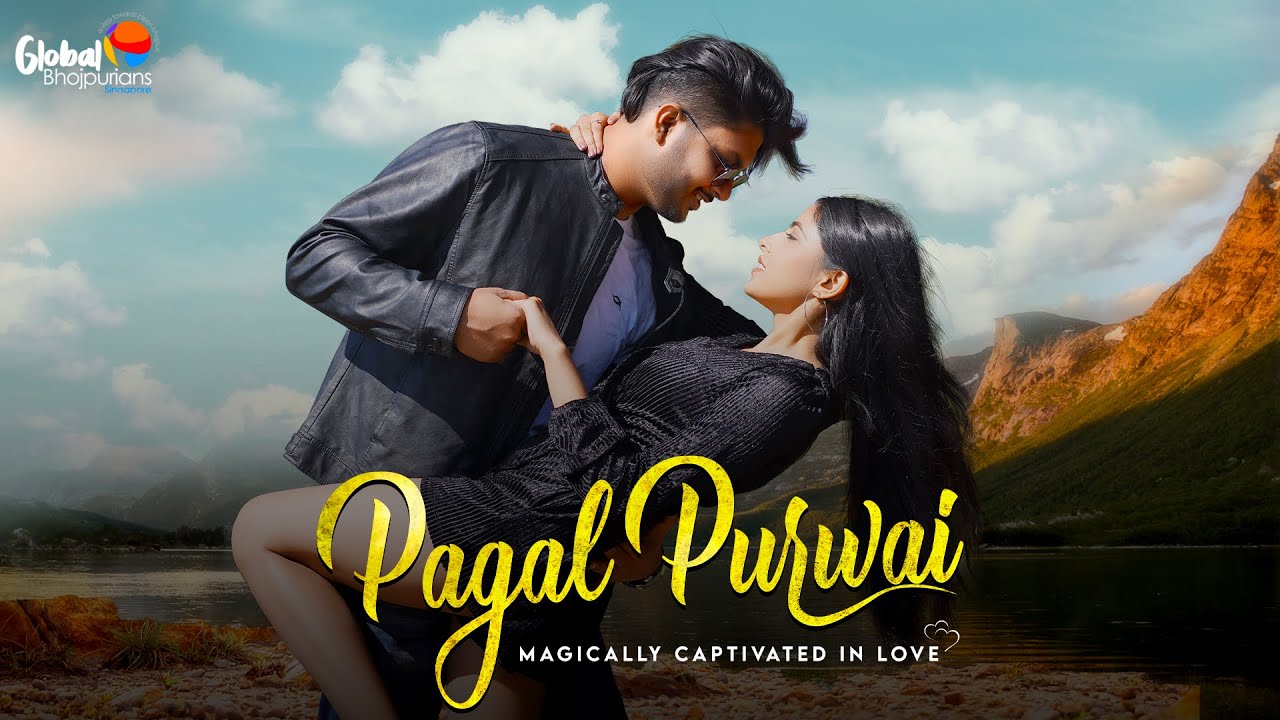 Pagal Purwai  Music Video  Global Bhojpurians   Bhavani Pandey  Bhojpuri Love Song