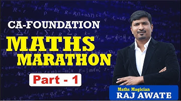CA foundation maths marathon part 1 by Maths magician Raj Awate