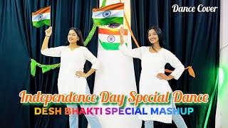 Independence Day Special Dance One India Mashup Desh Bhakti Song Patriotic Dance Dance Cover