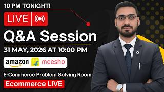 Special LIVE 🔥 | E-Commerce Problem Solving Room | Join Community to Ask 1-1 Questions - Night 10pm
