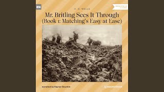 Chapter 165 - Mr. Britling Sees It Through - Book 1: Matching's Easy at Ease