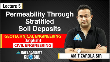 Permeability Through Stratified Soil Deposits | Lecture 5 | Geotechnical Engineering