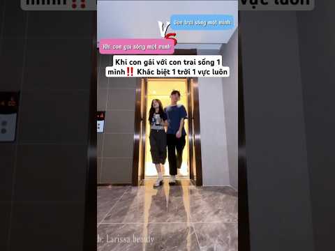 Khi con gái với con trai sống 1 mình! Khác biệt 1 trời 1 vực luôn #shorts