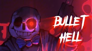 Sudden Changes: BULLET HELL - ft. Epic