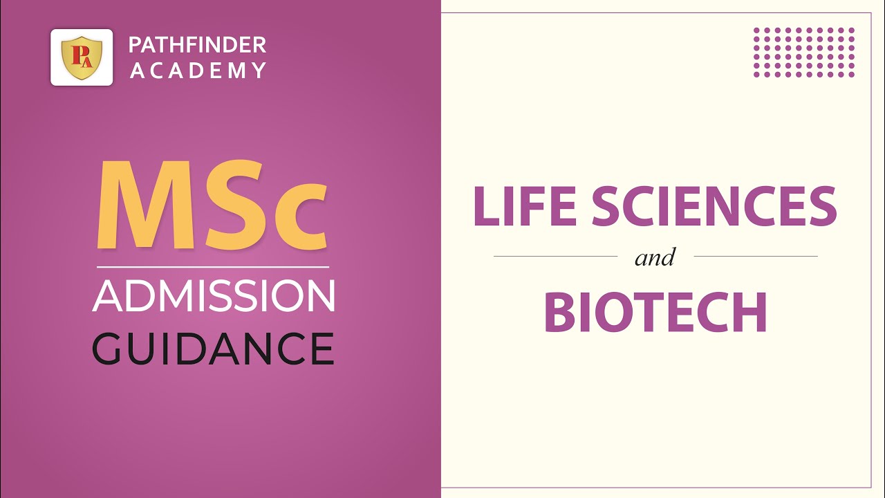 MSc Admission Guidance | Life Sciences and Biotechnology