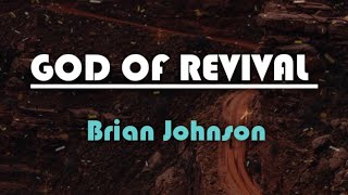 God Of Revival - Brian Johnson |Lyrics