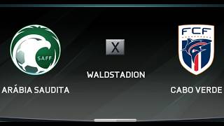 ARÁBIA SAUDITA x CABO VERDE 3ªRod Fase de Grupos COPA DO MUNDO
