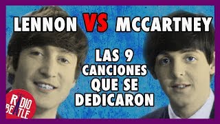 Canciones que LENNON Y MCCARTNEY se DEDICARON | RadioBeatle