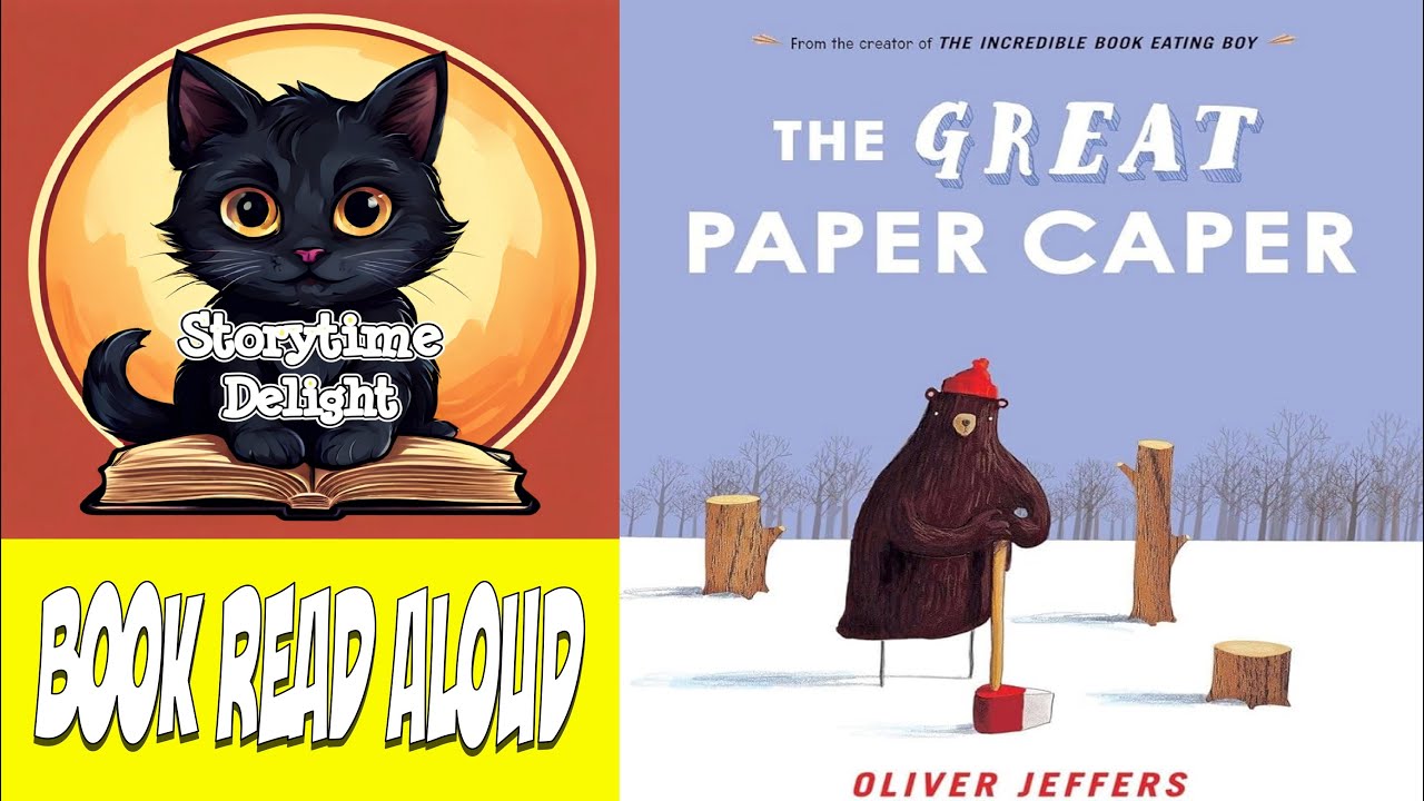 Storytime Delight Picture Book Read Aloud The Great Paper Caper