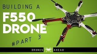 ASSEMBLING F550 DRONE   PART 3   ESCs AND ENGINES