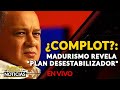 🇻🇪  ¿COMPLOT?: madurismo revela &quot;plan desestabilizador&quot;