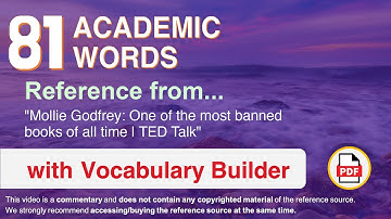 81 Academic Words Ref from "Mollie Godfrey: One of the most banned books of all time | TED Talk"