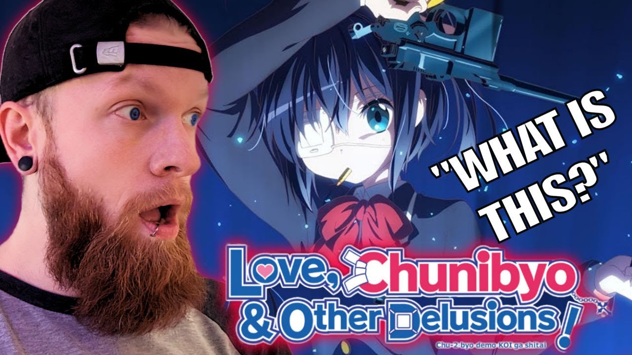 I LOVED THIS! I Reacted to ALL Love, Chunibyo & Other Delusions! Op & Ed