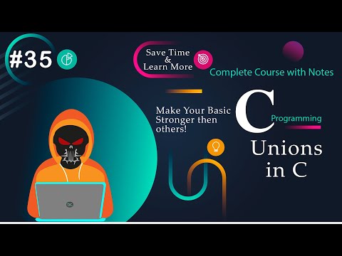 Understanding Unions in C | #35 | Free Hindi Course (2024) by DeathCode