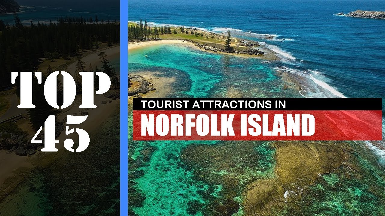 Top 45 Norfolk Island Attractions Things To Do And See Youtube