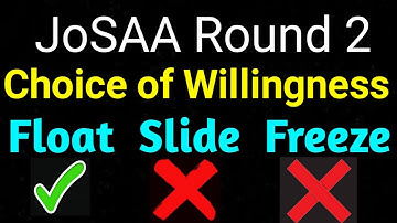 Choice of Willingness Josaa Round2 Freeze Float Slide