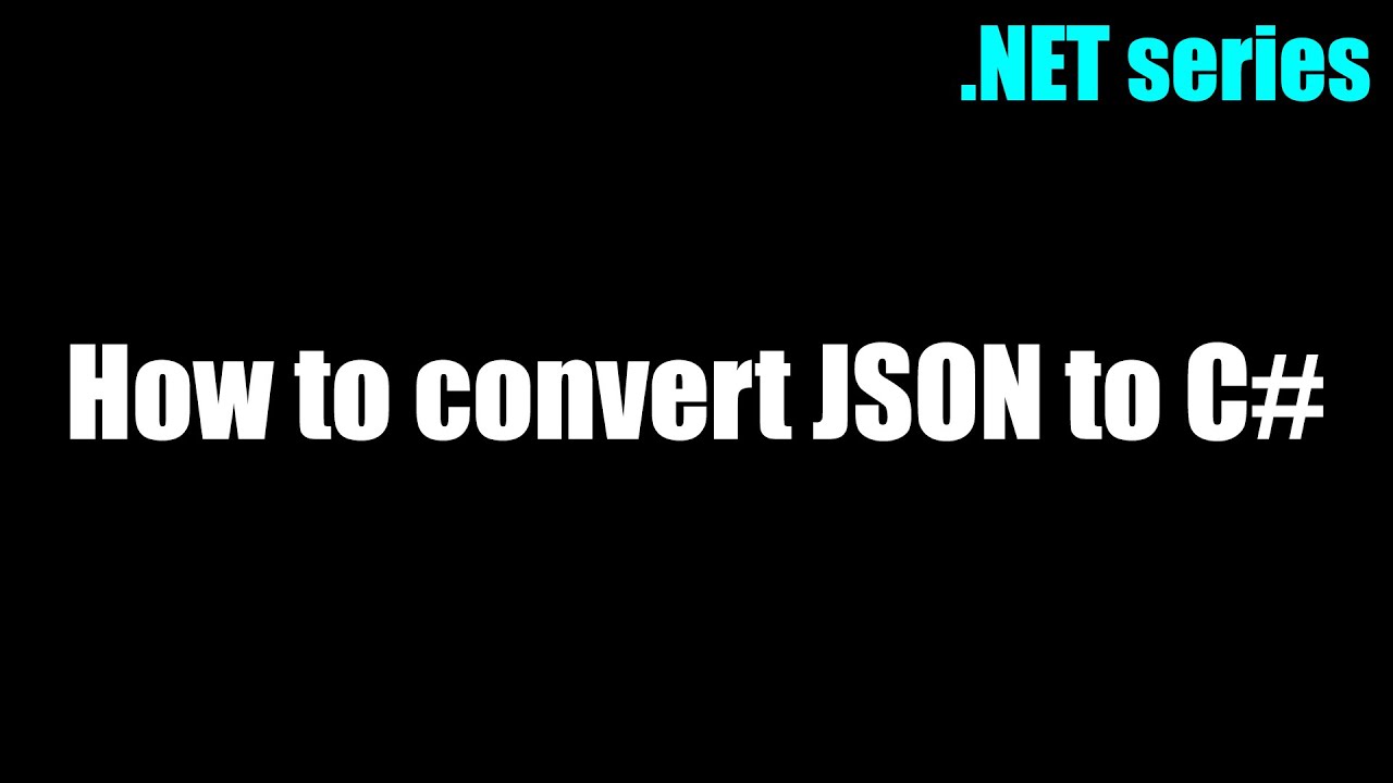 How To Convert Json To C#
