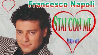 Francesco Napoli  - Stai con me  ,Album mix