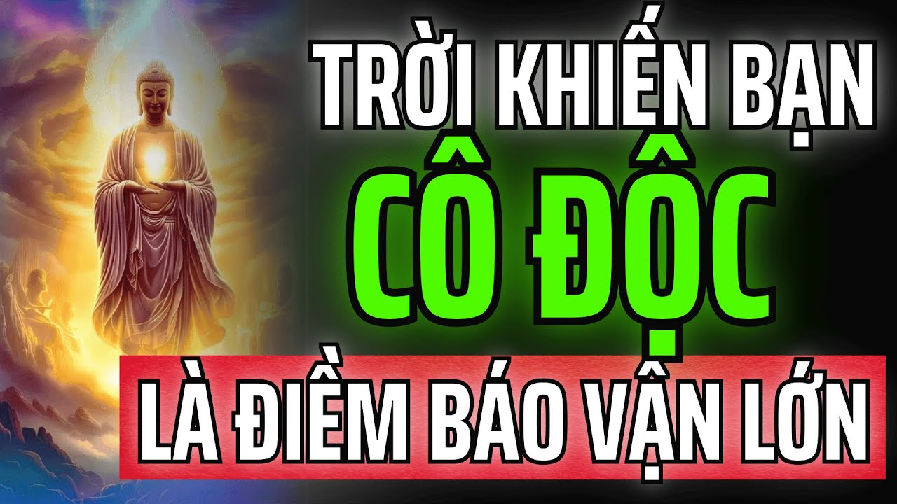 Tại Sao Trời Khiến Bạn Cô Độc? Đây Có Thể Là Điềm Báo Vận Lớn!