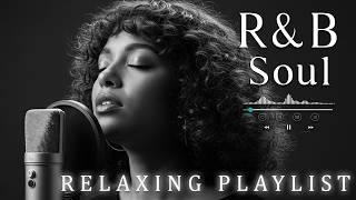 ru0026b Soulcalm Ru0026b Soul Collection  Relaxing Tunes U0026 Gentle Rhythms For Focus