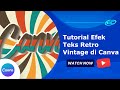 Cara membuat efek text retro vintage di Canva