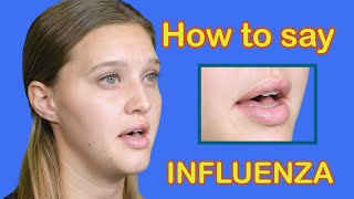 How To Pronounce INFLUENZA + IPA [American English Pronunciation] ESL Vocabulary