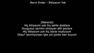 Norm Ender - İhtiyacım Yok Lyrics Rap