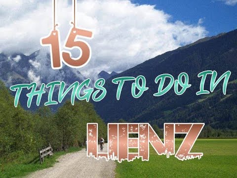 Top 15 Things To Do In Lienz, Austria