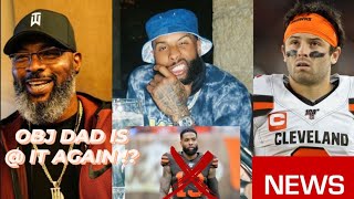 ODELL BECKHAM SR ( OBJ DAD ) STRIKES AGAIN !? SENDS MORE SH0TS @ QB !, BAKER RESPONDS. END RESULT ? Net Worth