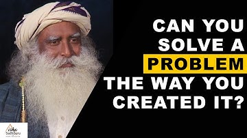 Sadhguru - How To Solve A Problem? | Involvement | Solution