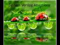 SystemVerilog Assertions: 'and', 'or' and 'intersect' operators.