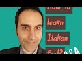 How to learn Italian fast? Q&amp;A