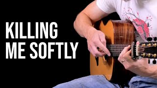 Killing Me Softly - Roberta Flack Fingerstyle Guitar Solo