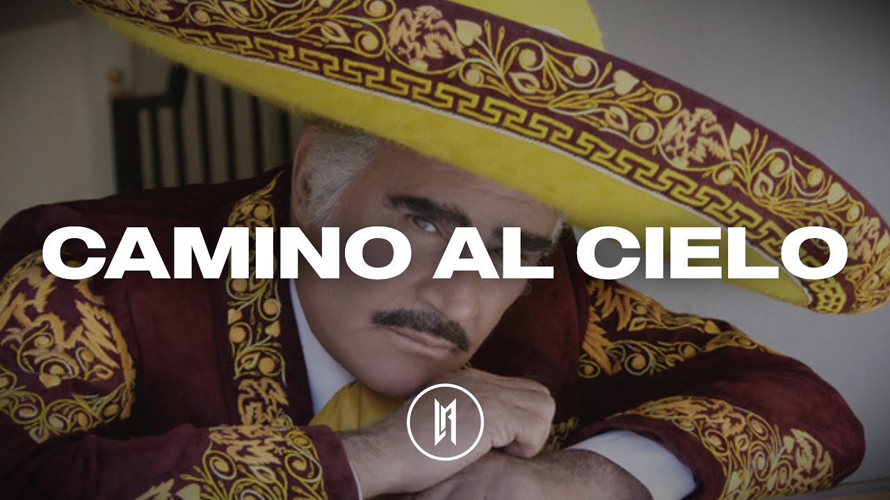 Vicente Fernández - Camino Al Cielo (Letra)
