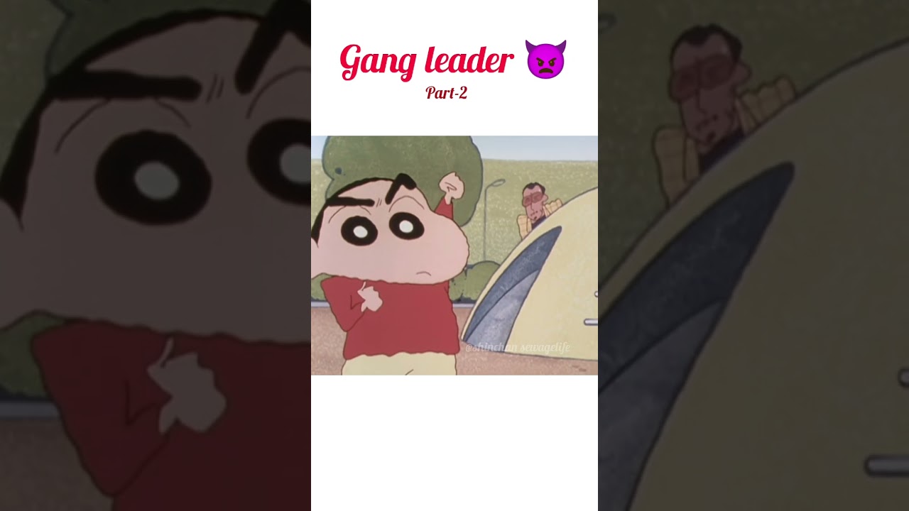 Gang leader aur shinchan ka principal part-2 