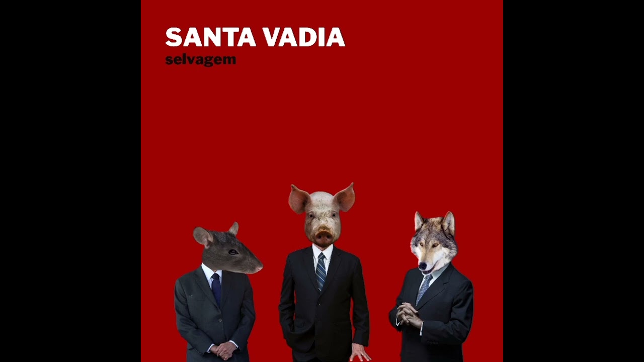 SANTA VADIA - SELVAGEM ( Full Album )