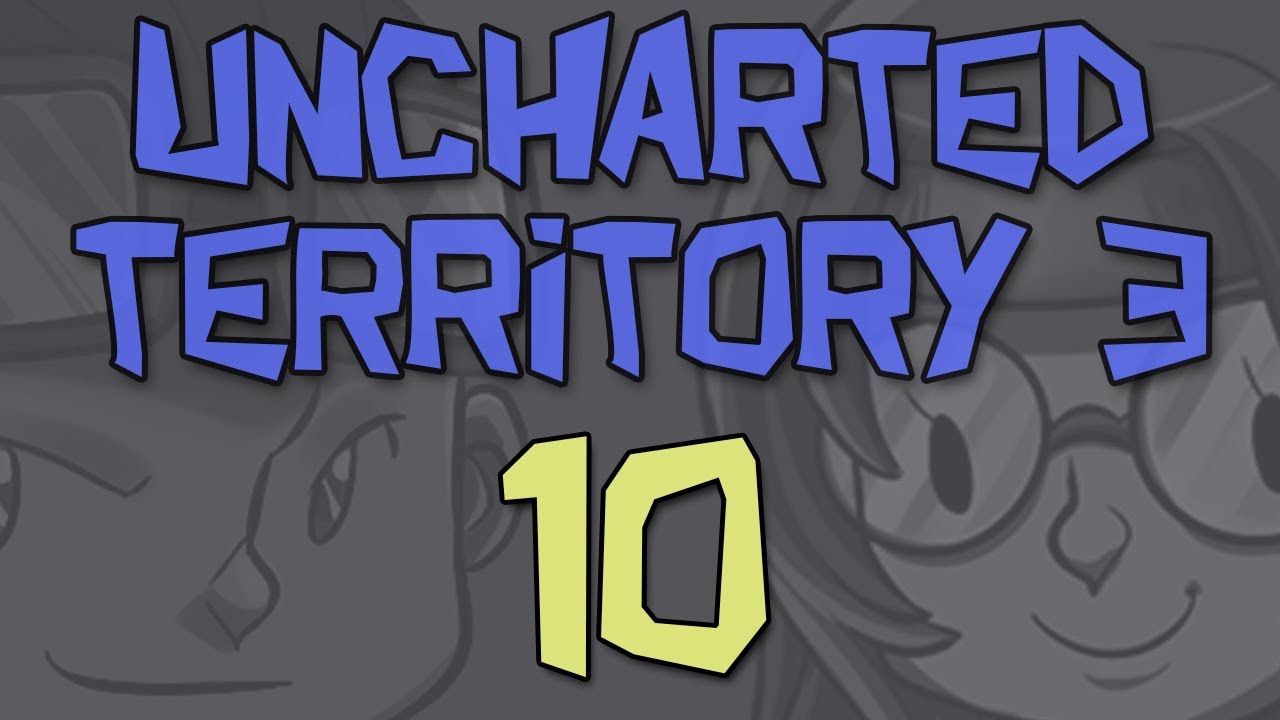 Uncharted Territory III - DarkMorgue - EP10 - darkphan's oops (part 2)