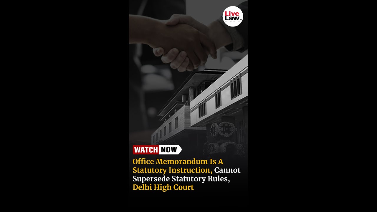 Office Memorandum Is A Statutory Instruction Cannot Supersede office-memorandum-is-a-statutory-instruction-cannot-supersede