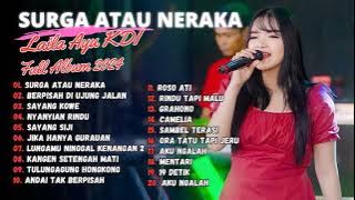 SURGA ATAU NERAKA - BERPISAH DI UJUNG JALAN - LAILA AYU KDI FULL ALBUM | DANGDUT KOPLO TERBARU