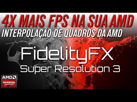 FidelityFX Super Resolution 3 -  AMD - Mais FPS em seus jogos @videosAMDBrasil
